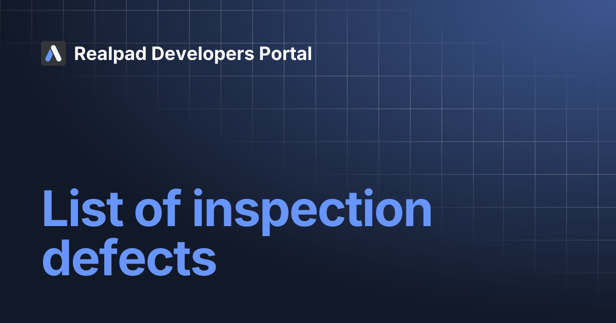 List of inspection defects | Realpad Developers Portal